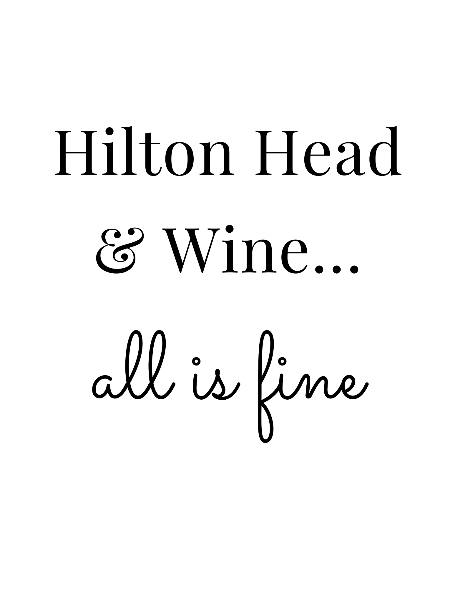 Coast and Cork - Venta al por mayor Tapones de vino - Hilton Head y vino... todo está bien / Tapón de botella, corcho1