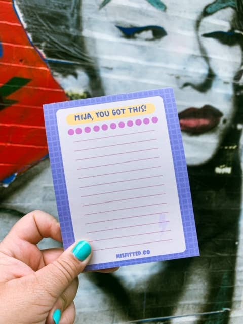Mija, You Got This! Spanglish Latina Notepad for wholesale by MISfitted.Co