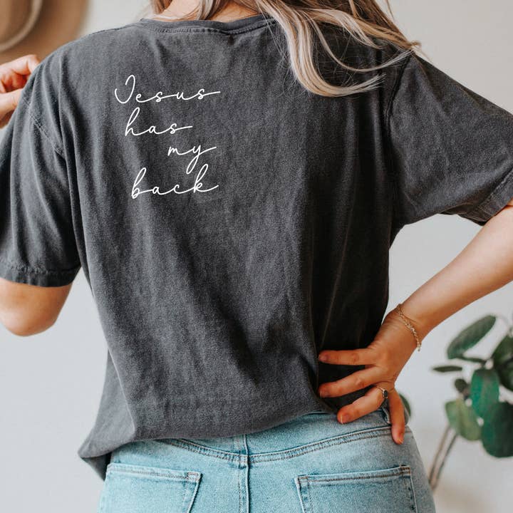 Faith & Life Christian Brands - Wholesale Screen Printed T-Shirt - Women's - Jesus Has My Back Comfort Colors Heavyweight T-Shirt