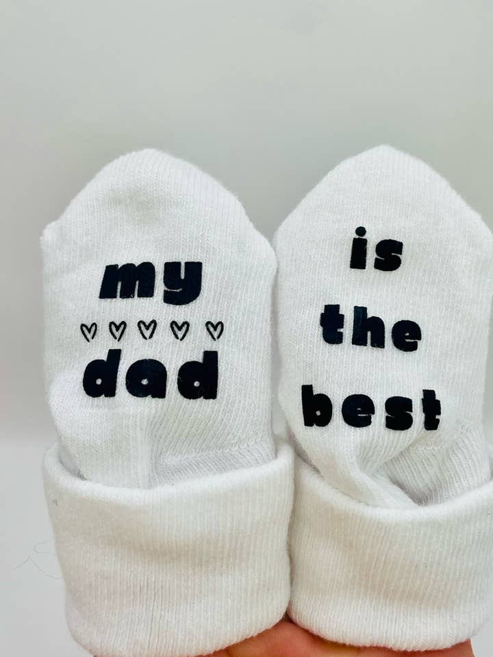 My Dad Is The Best Infant Socks for wholesale by Tiny Toes Market