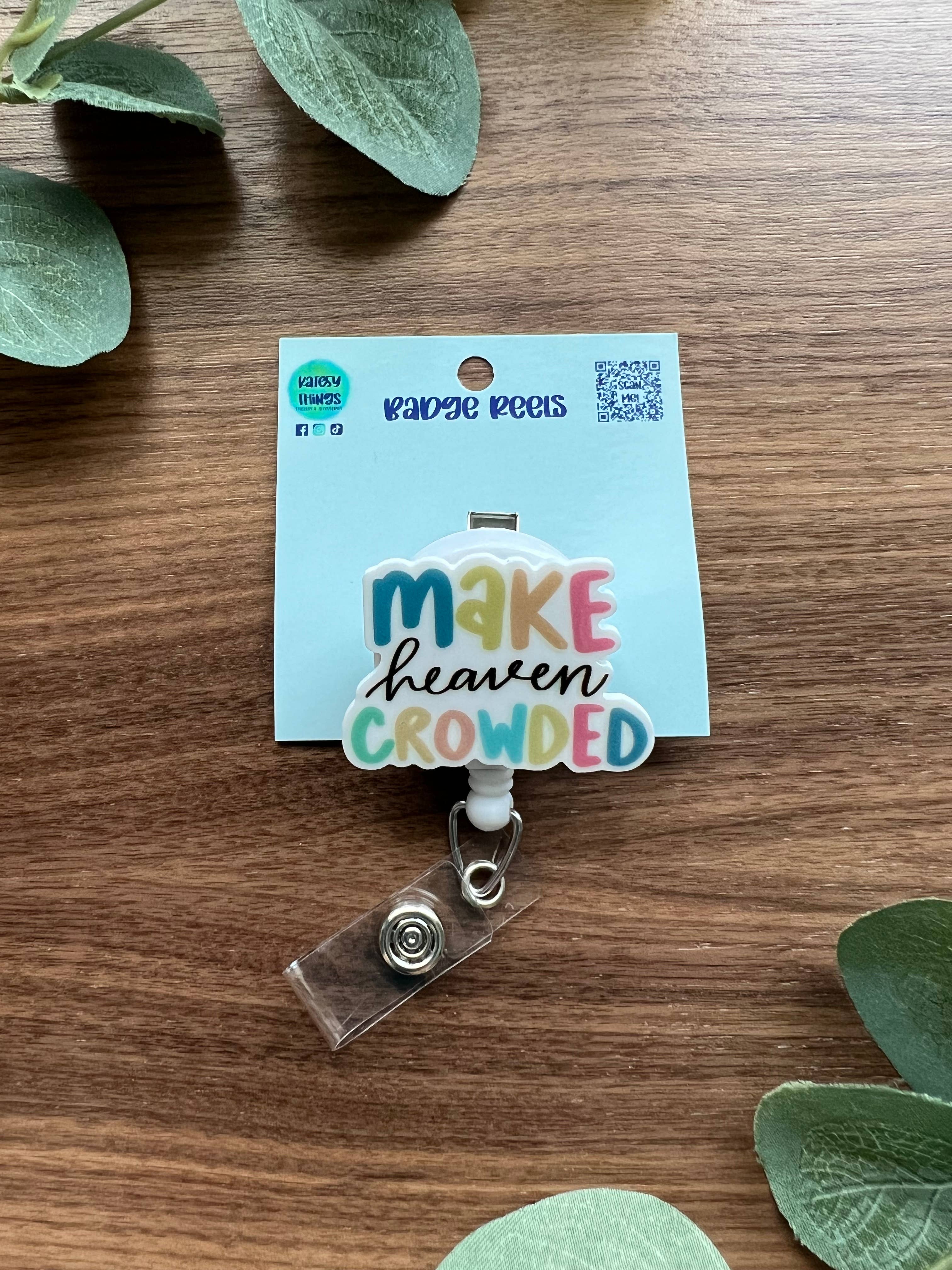 Wholesale Make Heaven Crowded Badge Reel for your store - Faire