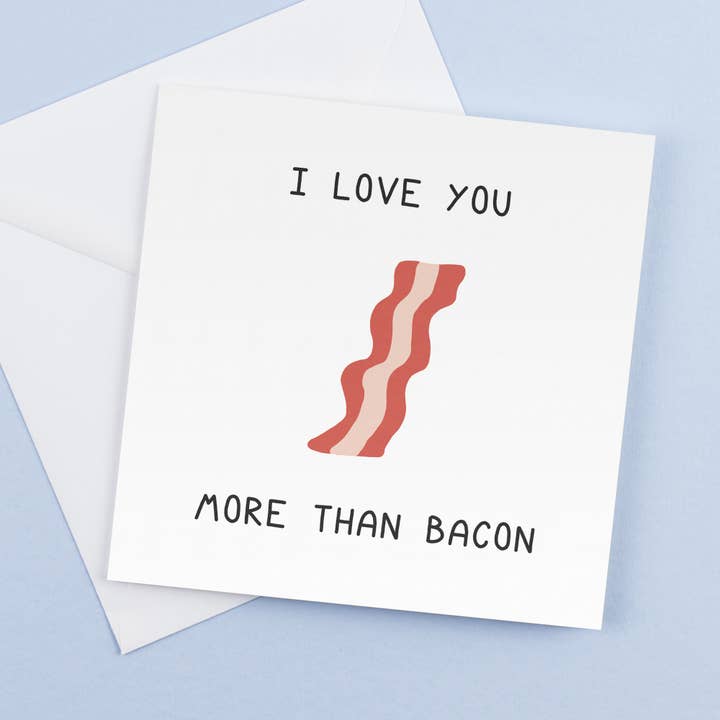 Bacon Love You | Greetings Card | Birthday Card for wholesale by CoolSource Cards