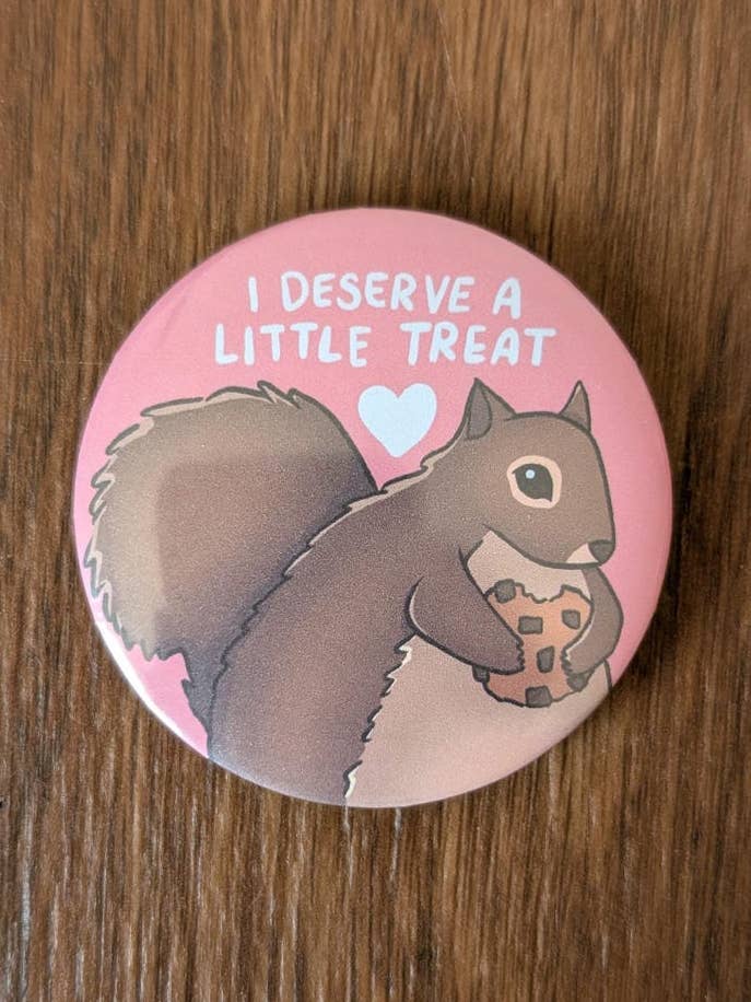 I Deserve a Little Treat Squirrel Button Fridge Magnet for wholesale by Chapter & Claw Studio
