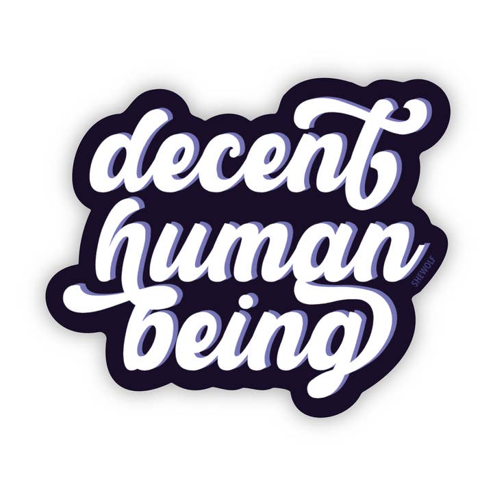 Aufkleber: Anständiger Mensch — Mutiger Aktivist für Menschenrechte für den Großhandel von SHEWOLF Designs