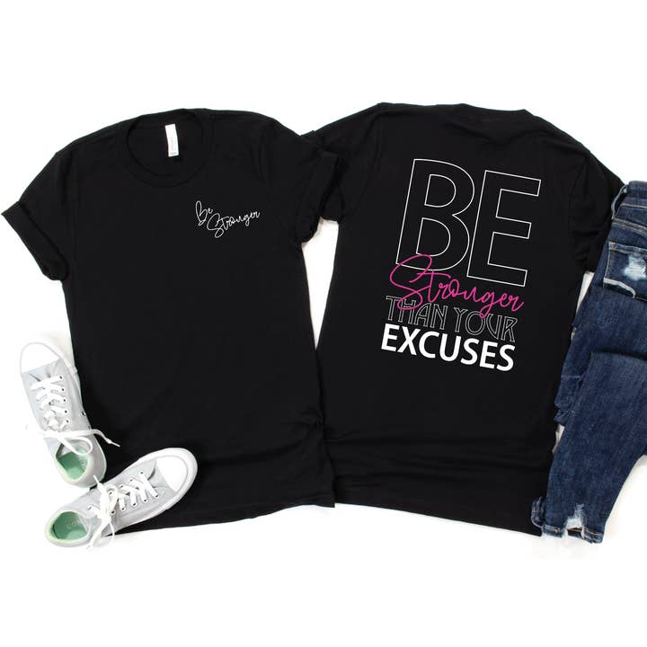 Var starkare än dina ursäkter Tee för wholesale av Exclusive Thredz