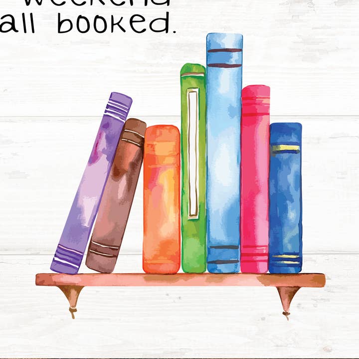 Jarmz Designs - Wholesale Sign - TIMBERLAND FRAME SORRY MY WEEKEND IS BOOK1