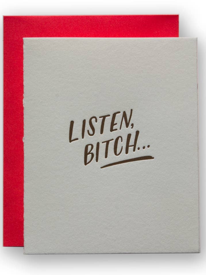 Listen Bitch Card for wholesale by Ladyfingers Letterpress