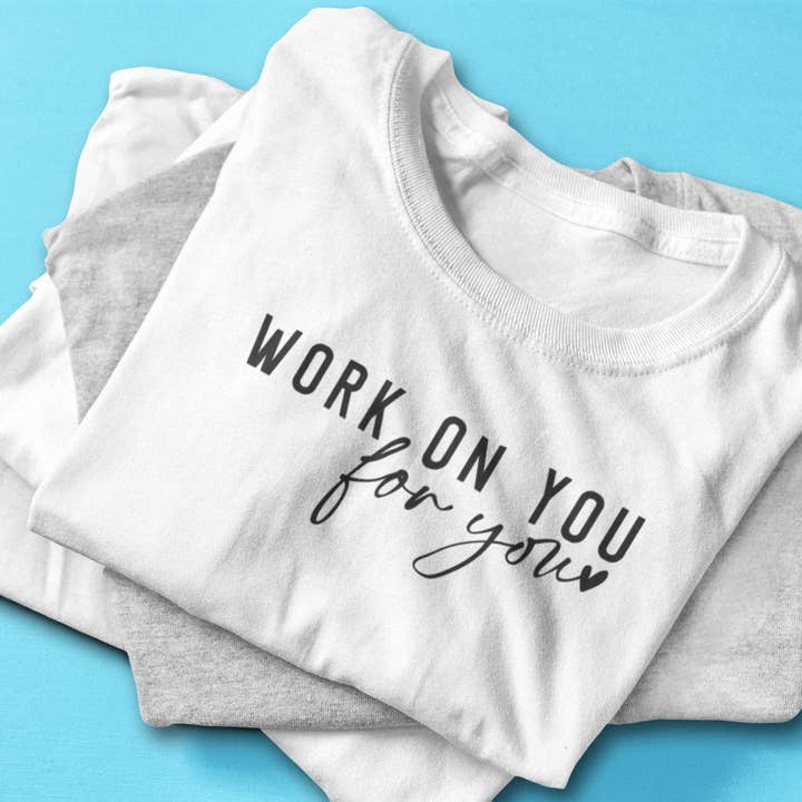 Work On You Tee for wholesale by IamDaishaD, LLC