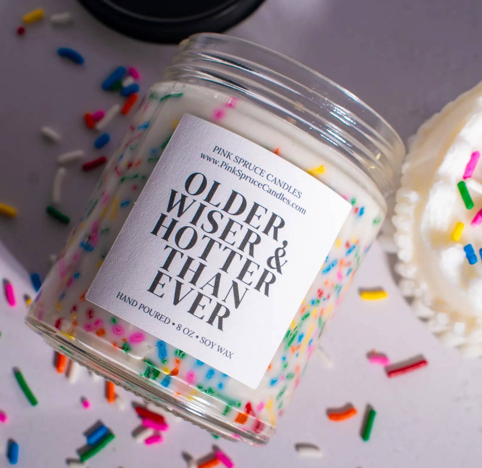 Pink Spruce - Wholesale Jar/Filled Candle - Birthday Candle - Older Wiser and Hotter Than Ever4