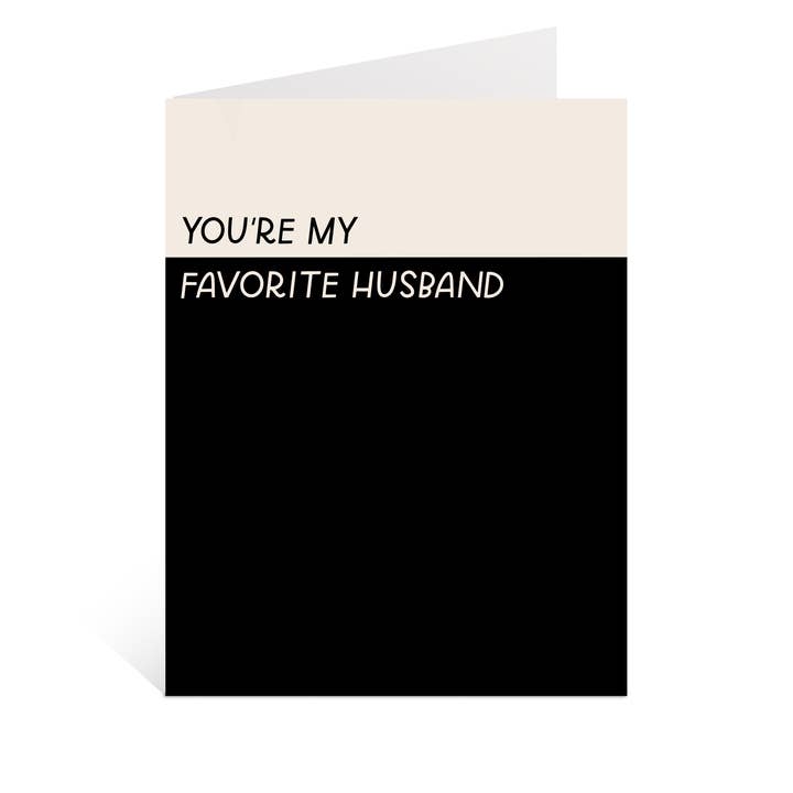 You're My Favorite Husband Card | Funny Anniversary Cards for wholesale by Just Follow Your Art