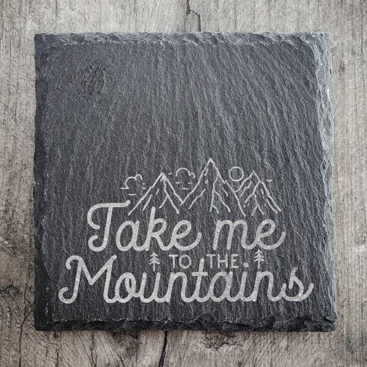 EllieBeanPrints - Wholesale Onderzetters - Breng me naar de bergen Simple Riven Slate Coaster0