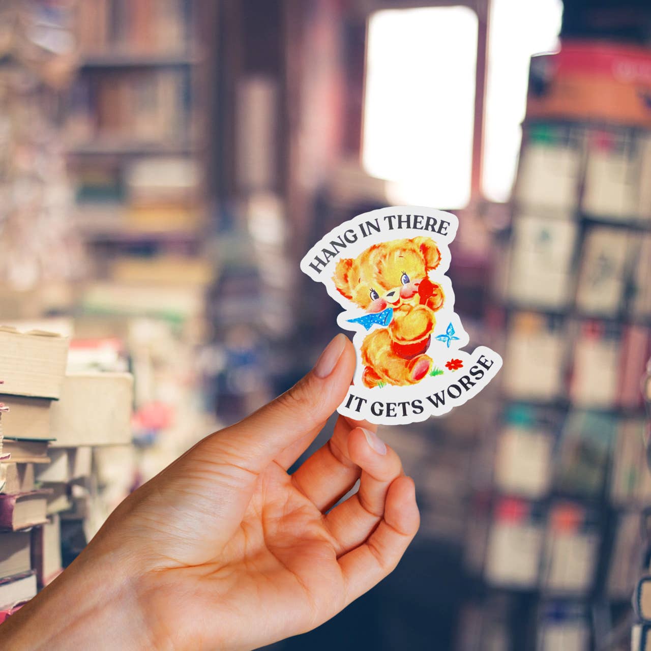 dkhandmade - Wholesale Sticker - HANG IN THERE IT GETS WORSE Sticker