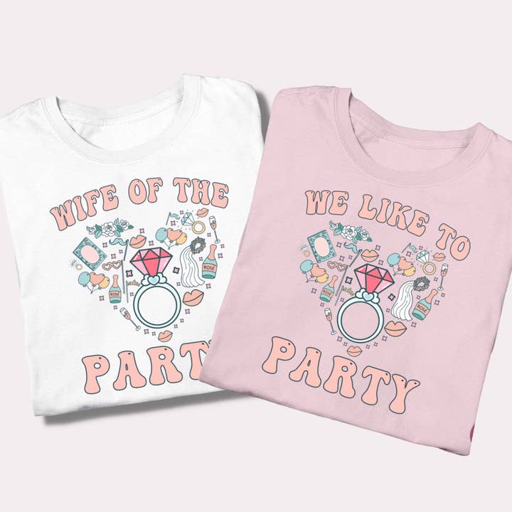 Wife/Life of the Party Camisetas de despedida de soltera - Camiseta de novia para venta al por mayor de Never Knew I Needed