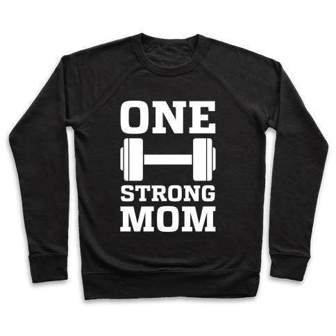 ONE STRONG MOM CREWNECK SWEATSHIRT for wholesale by True Modern