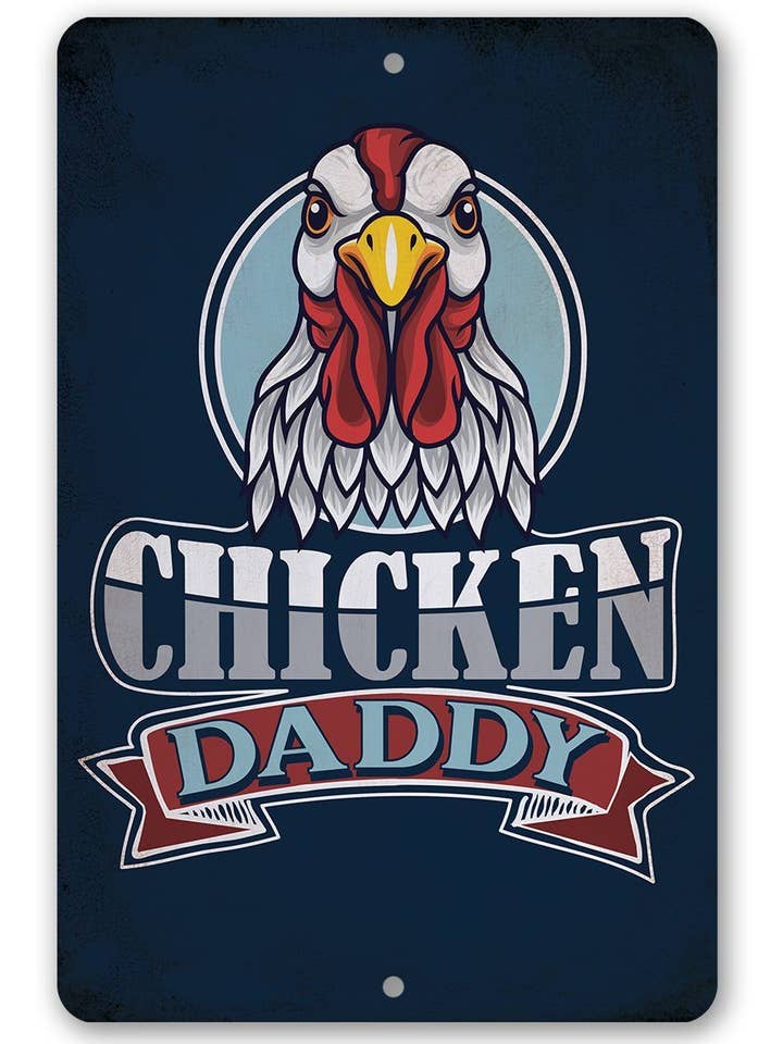 Farmhouse Sign | Chicken Daddy for wholesale by Lone Star Art Metal Signs