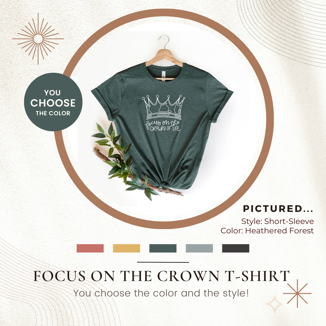 Common Grace Print Shop - Wholesale Screen Printed T-Shirt - Women's - Focus on the Crown Christian Apparel, Short Sleeve Tee0