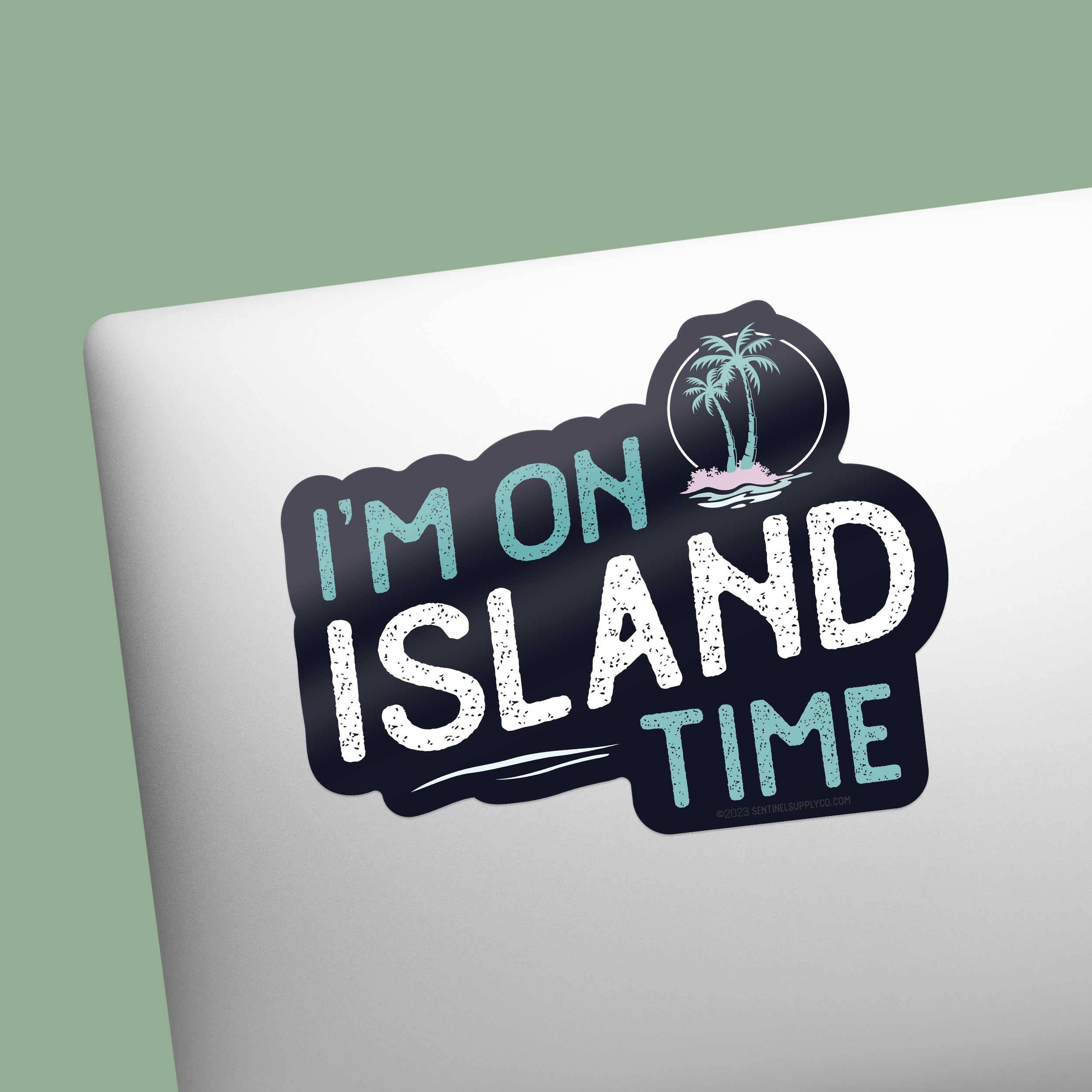 Sentinel Supply - Wholesale Sticker - I'm on Island Time Beach Sticker3