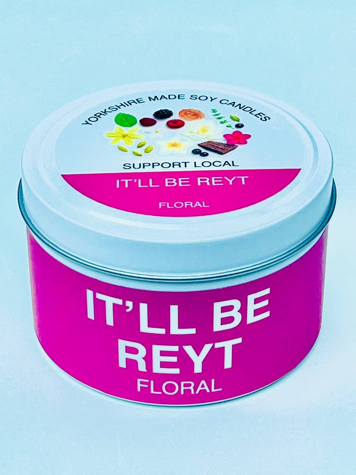 IT'LL BE REYT – Yorkshire Sayings Soy Scented Candles for wholesale by AromaHoliday Ltd