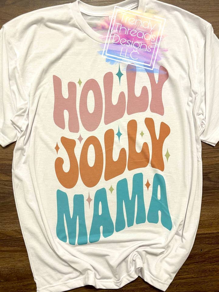 Holly jolly mama shirt | Christmas shirt for wholesale by Trendy Threads Designs LLC