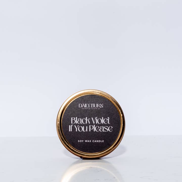Daily Burn Candle Studio - Wholesale Travel Candles - Black Violet If You Please Tin