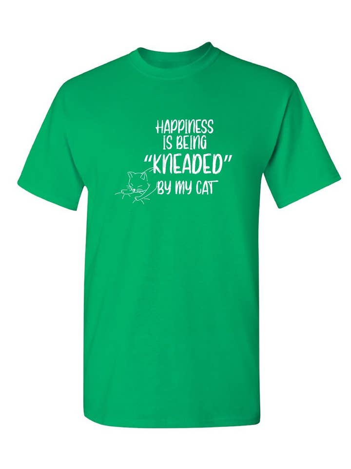 Feelin Good Tees - Wholesale Screen Printed T-Shirt - Unisex - Happiness is Being "KNEADED"1