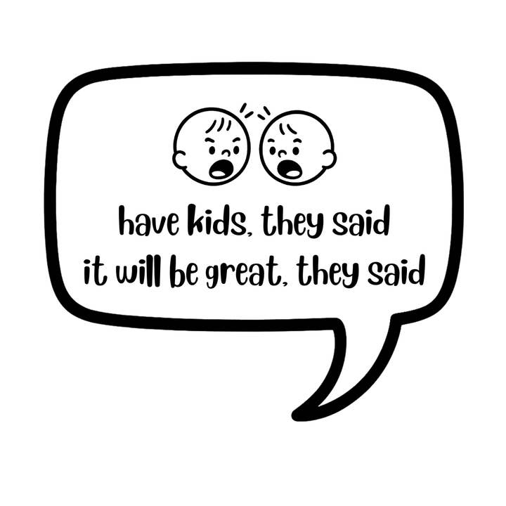 Sassy Market - Wholesale Insulated Mug/Tumbler - have kids. they said. it will be great. they said - AVAILABLE AS A FUNNY MUG OR TUMBLER2