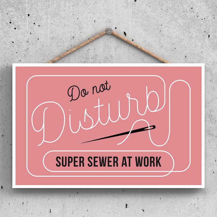 P2127 - Do Not Disturb Super Sewer Funny Hanging Hanger Wood for wholesale by Vivid Squid Wholesale