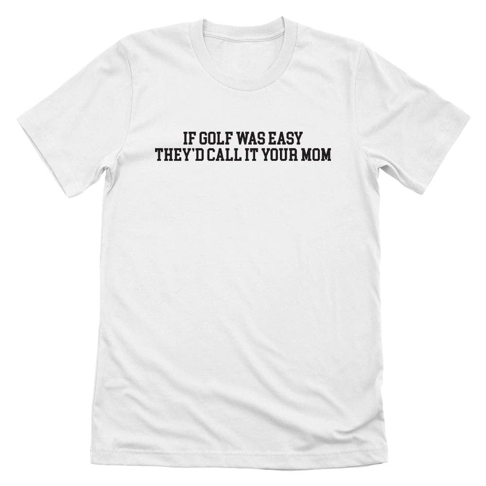 Let's Get This Thread - Wholesale Screen Printed T-Shirt - Unisex - If Golf Was Easy2