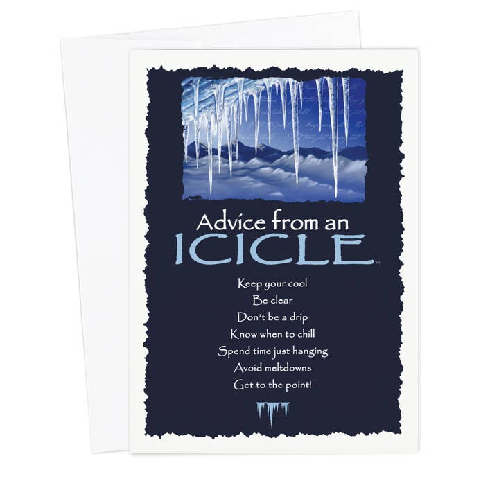 Advice from a Icicle Greeting Card - Blank for wholesale by Advice for Life by Your True Nature