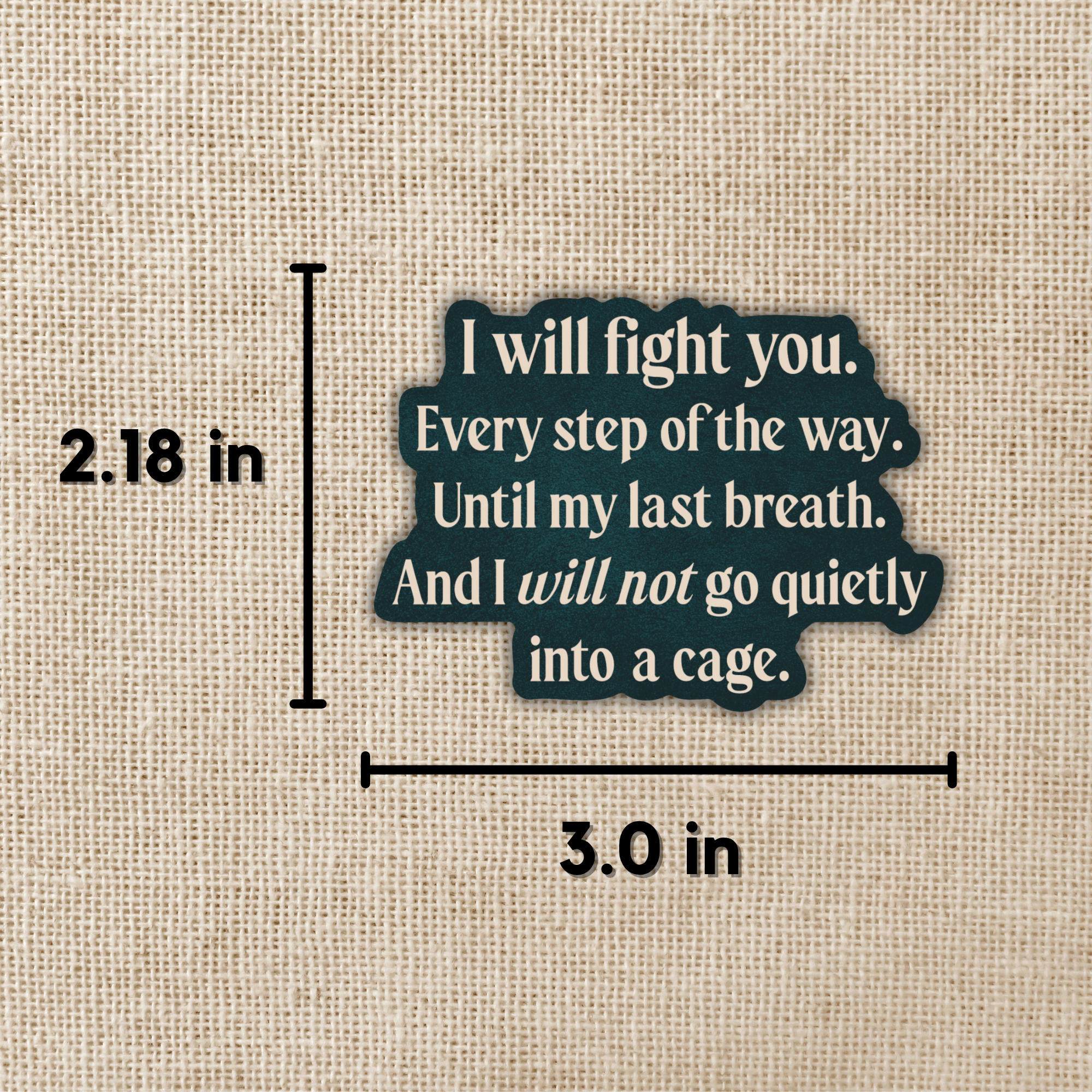 Kingdom of Threads - Wholesale Sticker - I Will Not Go Quietly Sticker | Shield of Sparrows1