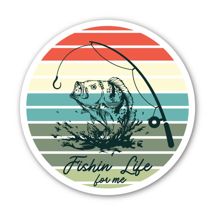 Fishing Sticker "Fishing Life for me" Sticker 3" Vinyl for wholesale by Angi Bock Robertson Art