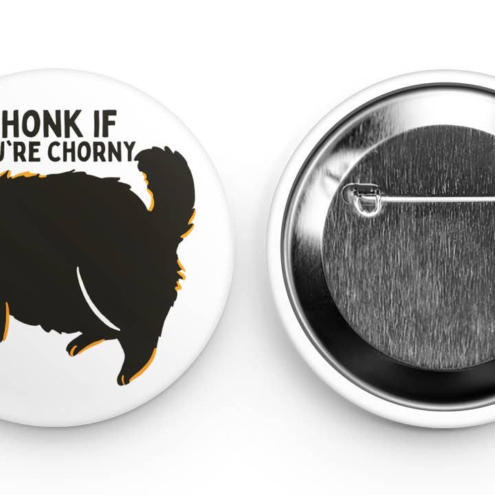 Luxe Trauma - Wholesale Lapel Pin/Button - Chonk if you're chorny button2