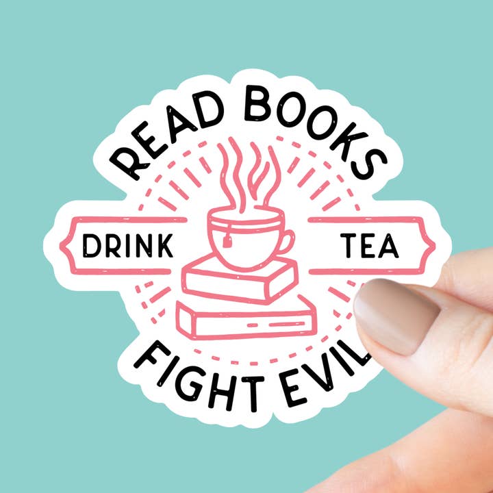 Läs böcker, drick te, bekämpa ondska klistermärke för wholesale av Chapter & Craft Studio