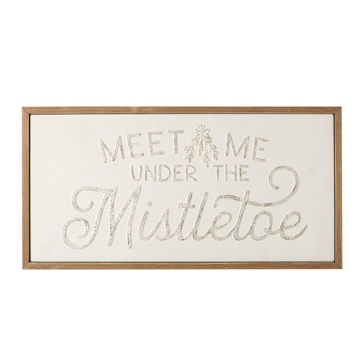 MEET ME UNDER THE MISTLETOE SIGN for wholesale by Heaven Sends