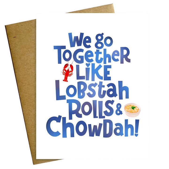 We Go Together Like Lobstah Rolls and Chowdah New England Love Card for wholesale by Maggie Moore Studio