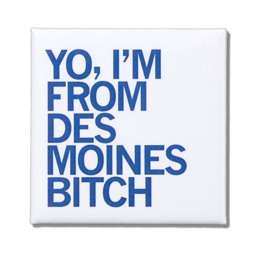 RAYGUN - Wholesale Magnet - I'm From Des Moines Metal Magnet0