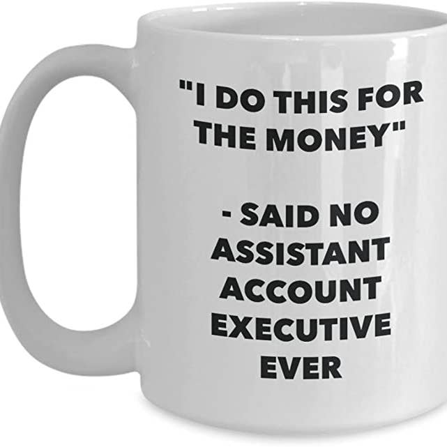 CustomHappy - Wholesale Coffee Mug - Assistant Account Executive Ever Coffee Mug1