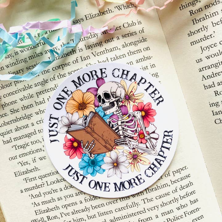 Just one more chapter skeleton Dye Cut sticker for wholesale by Chapter & Ink