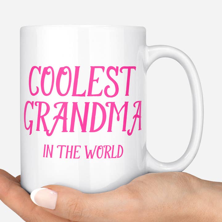 Coolest Grandma In The World Mug for wholesale by Quotable Life