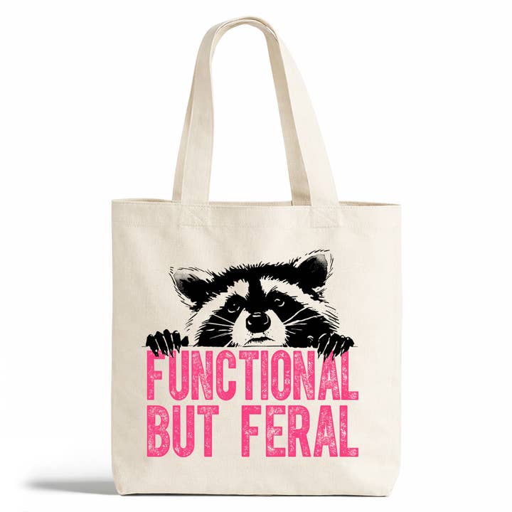 Functional But Feral Raccoon Tote Bag, Funny Sarcastic Gifts for wholesale by Loftipop