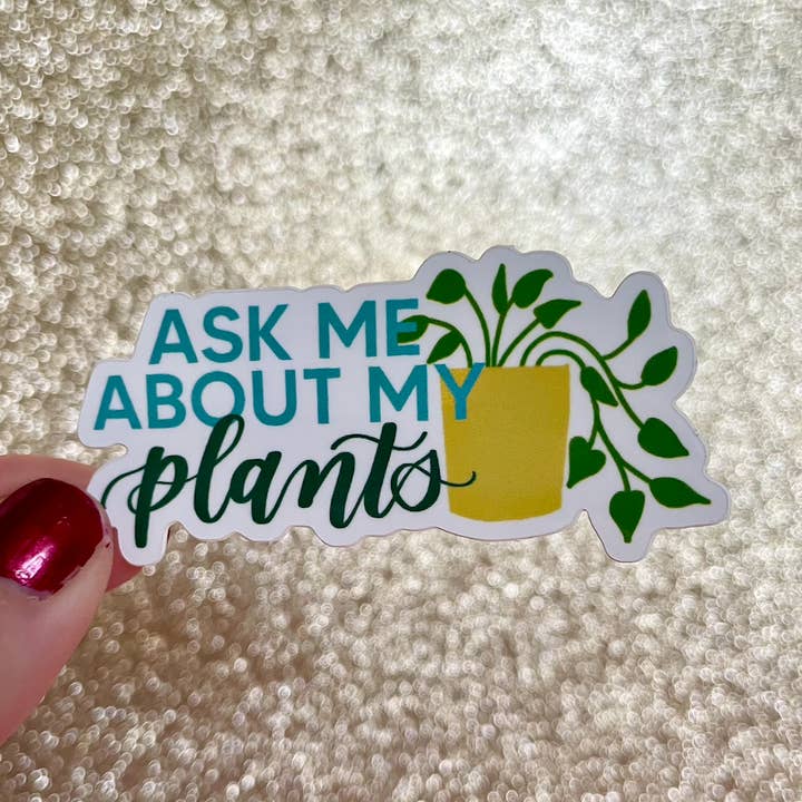 Ask Me About My Plants Sticker for wholesale by ECLetters