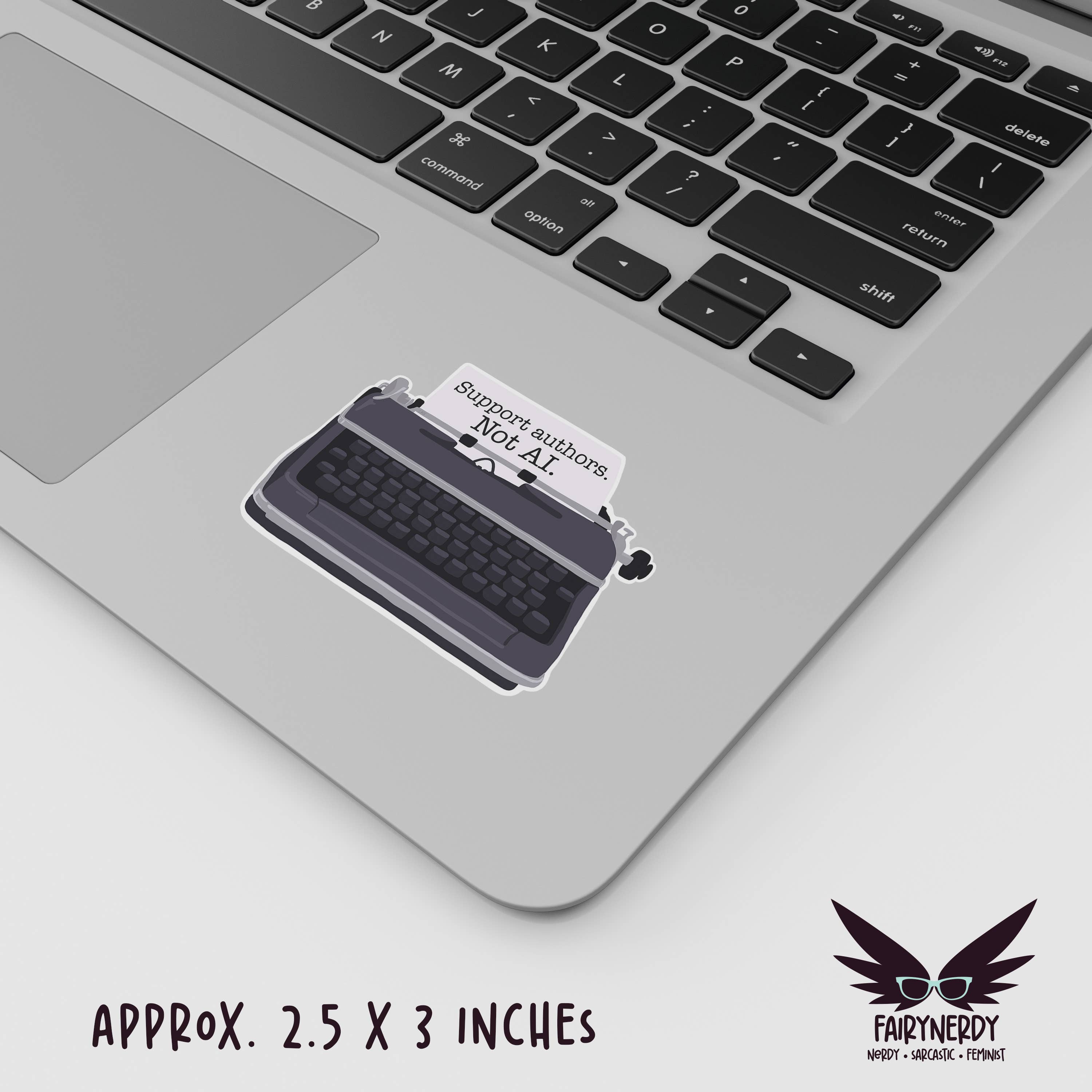FairyNerdy - Wholesale Phone & Laptop Stickers - Support Authors Not AI Typewriter Vinyl Sticker1