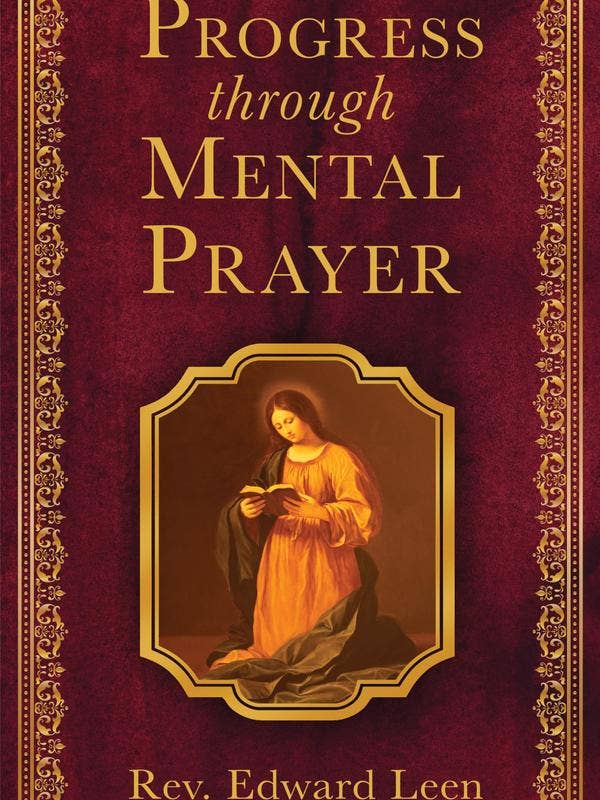 Progress Through Mental Prayer for wholesale by Sophia Institute Press