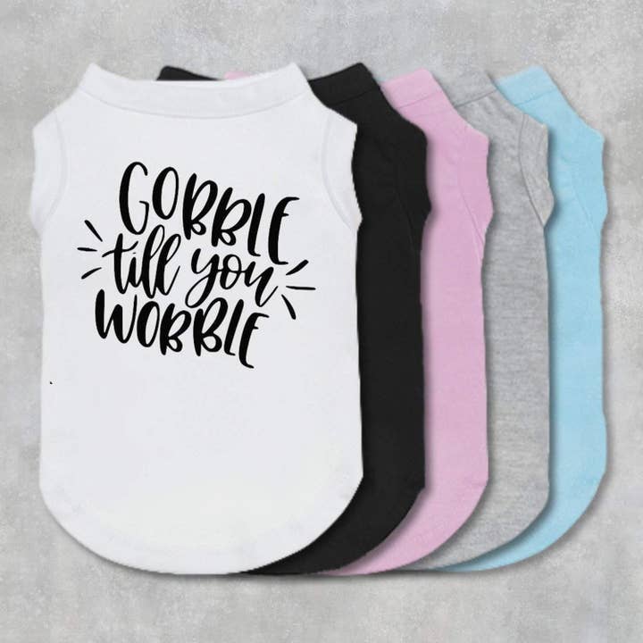 Gobble Til You Wobble Dog Shirt for wholesale by The Honest Dog Company