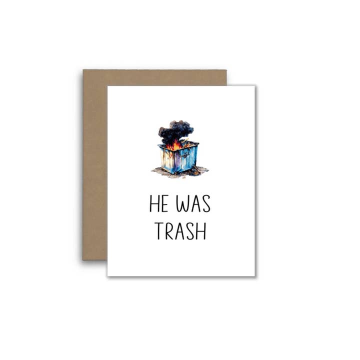 Funny Breakup Card – He Was Trash, Total Dumpster Fire and other Purchase Wholesale angermüller pflaster. Free Returns & Net 60 Terms on Faire trending on Faire.