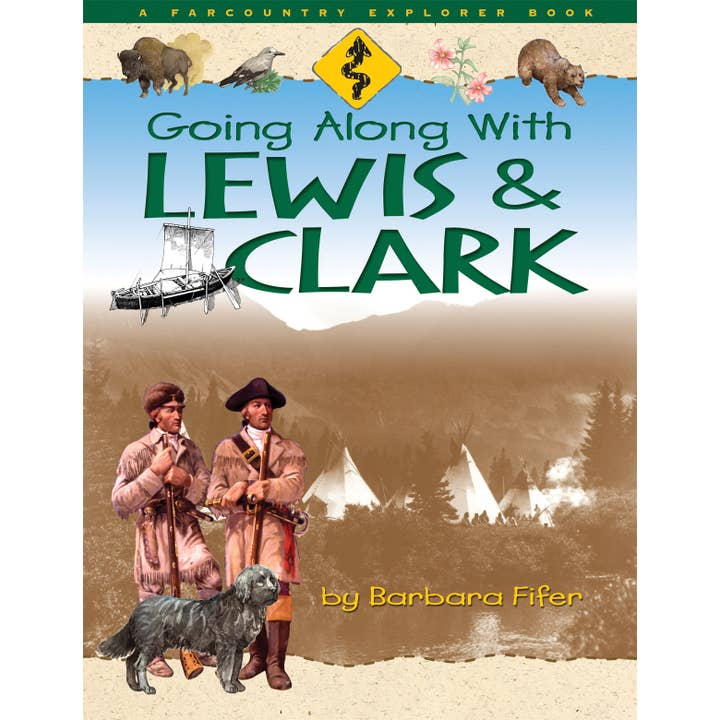 Going Along with Lewis & Clark for wholesale by Farcountry Press