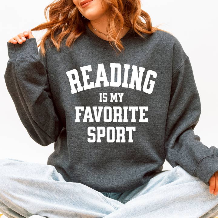 Reading Is My Favorite Sport, Reading, Booktok, Sweatshirt for wholesale by Refinery Number One LLC