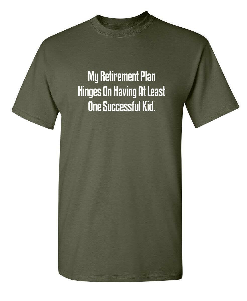 Feelin Good Tees - Wholesale Screen Printed T-Shirt - Unisex - My Retirement Plan Hinges3