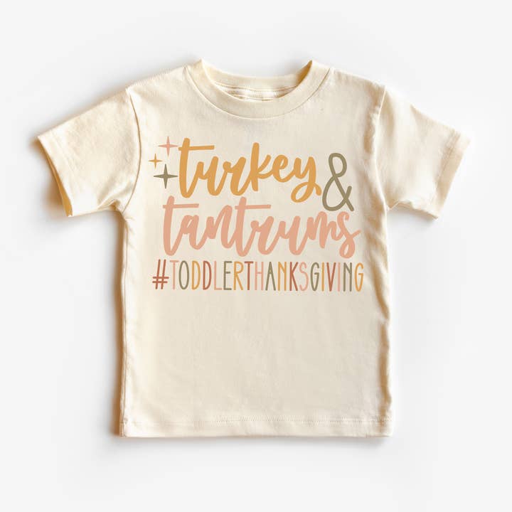 Turkey, Tantrums, Toddler Thanksgiving for wholesale by ZZ Threadz