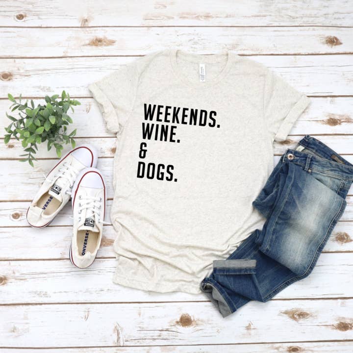 Weekends Wine And Dog T-shirt for wholesale by VibeClothing
